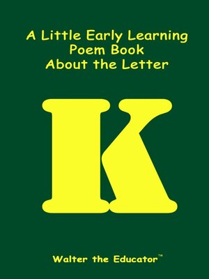 cover image of A Little Early Learning Poem Book about the Letter K